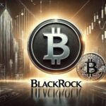 BlackRock Calls Bitcoin ‘Hedge Against Global Disorder’, Analyst Sets $600,000 Target